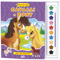 Cavalli e Pony - Supercolorissimi